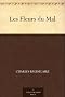 Les Fleurs du Mal (French Edition)