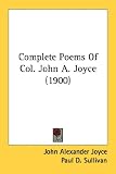 Complete Poems of Col. John A. Joyce (1900)