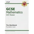 GCSE OCR Modular Maths Workbook: Foundation by Richard Parsons