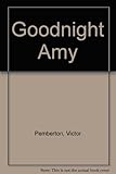 Goodnight Amy