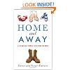 Home and Away: A Story of Family in a Time of War