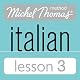 Michel Thomas Beginner Italian Lesson 3