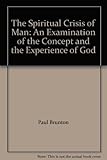 The spiritual crisis of man