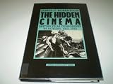 The hidden cinema : British film censorship in action, 1913-1972