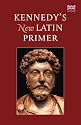 Kennedy's New Latin Primer