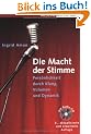 Die Macht der Stimme: Pers�nlichkeit durch Klang, Volumen und Dynamik
