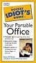 The Pocket Idiot's Guide to the Portable Office