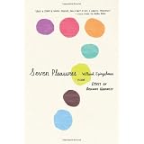 Seven Pleasures: Essays on Ordinary Happiness