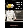 Beaten, Seared, and Sauced: On Becoming a Chef at the Culinary Institute of America