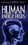 Human Energy Fields: A New Science and Medicine