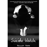 Suicide Watch ~ Kelley York
