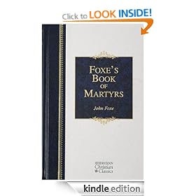 Foxe's Book of Martyrs (Hendrickson Classics)