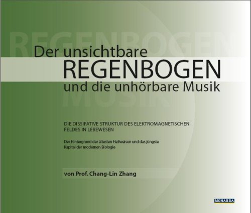 Der unsichtbare Regenbogen und die unh�rbare Musik