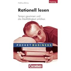 Pocket Business - Training: Rationell lesen: Tempo gewinnen und die Merkf�higkeit f�rdern: Tempo gewinnen und die Merkf�higkeit erh�hen