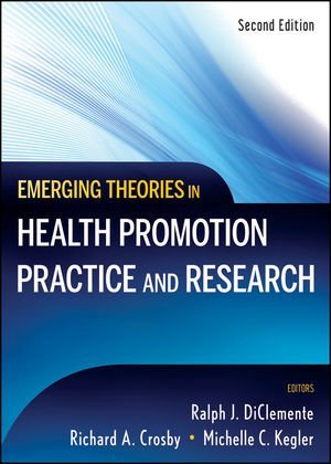 Emerging Theories in Health Promotion Practice & Research [[2nd (Second) Edition]]