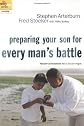 Preparing Your Son for Every Man's Battle