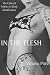 In the Flesh: The Cultural Politics of Body Modification[ IN THE FLESH: THE CULTURAL POLITICS OF BODY MODIFICATION ] by Pitts, Victoria L. (Author) May-16-03[ Paperback ]