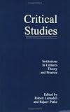 Institution in Cultures: Theory and Practice (Critical Studies S.)