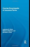 Concise Encyclopedia of Insurance