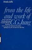 From the Life and Work of C
G
 Jung,
Aniela Jaffe