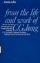 From the Life and Work of C. G. Jung