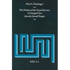 The Psalms of the Tamid Service: A Liturgical Text from the Second Temple