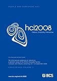 People and Computers XXII : culture, creativity, interaction : proceedings of HCI 2008 : the 22nd British HCI Group Annual Conference, Liverpool John Moores University, UK, 1-5 September 2008
