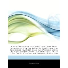Articles on Chinese Physicians, Including: York Chow, Yeoh Eng-Kiong, Patrick Ho, Arthur Li, Kwok Ka-Kei, Yuen Kwok-Yung, Margaret Chan, Kung Yan-Sum,