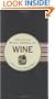 The Little Black Journal of Wine: A Wine Lover's Record Keeper (Little Black Books) (Little Black Journals)