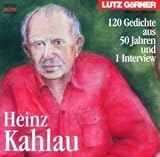 Heinz Kahlau - 120 Gedichte aus 50 Jahren und ein Interview - CD. - Heinz Kahlau, Lutz G&ouml;rner