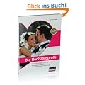 Die Hochzeitsprofis: Expertenwissen f�r Ihre Hochzeit