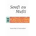 Soufi ou mufti ? : Quel avenir pour l'islam ?