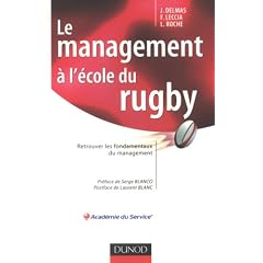 Le management � l'�cole du rugby : Retrouver les fondamentaux du management