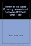 A history of the world economy : international economic relations since 1850