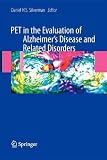 PET in the Evaluation of Alzheimer's Disease and Related Disorders