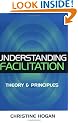 Understanding Facilitation: Theory and Principle