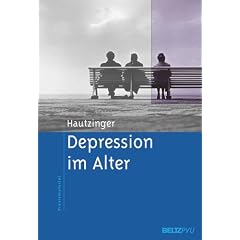 Depression im Alter: Erkennen, bew�ltigen, behandeln. Ein kognitiv-verhaltenstherapeutisches Gruppenprogramm
