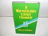 A Warwickshire cricket chronicle