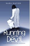 Running from the Devil: How I Survived a Stolen Childhood