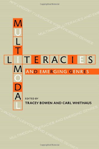 Multimodal Literacies and Emerging Genres (Pitt Comp Literacy Culture)