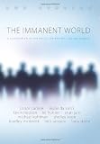 The Immanent World: A (Volume 1)