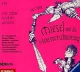 Miesel und die Hexenverschwörung: Hörspiel des NDR