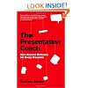 The Presentation Coach: Bare Knuckle Brilliance For Every Presenter