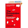The Presentation Coach: Bare Knuckle Brilliance For Every Presenter
