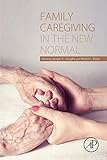 Family caregiving in the new normal