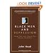 Black Men and Depression: Saving our Lives, Healing our Families and Friends