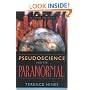 Pseudoscience and the Paranormal