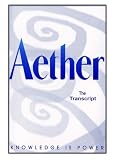 Aether: The Transcript