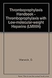 Thromboprophylaxis with low-molecular-weight heparins