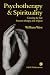 Psychotherapy & Spirituality: Crossing the Line between Therapy and Religion: Crossing the Line Between Therapy and Religion (Perspectives on Psychotherapy series)
